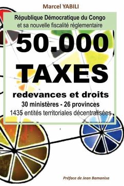 50.000 taxes de la fiscalité réglementaire en RD Congo - Yabili, Marcel