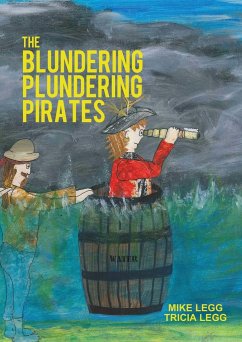 The Blundering Plundering Pirates - Legg, Mike