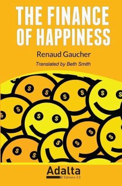 The Finance of Happiness - Gaucher, Renaud