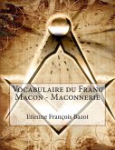 Vocabulaire du Franc Macon - Maconnerie