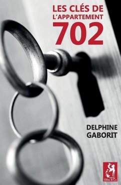 Les clés de l'appartement 702 - Gaborit, Delphine