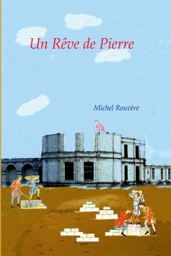Un Reve de Pierre - Rouvère, Michel