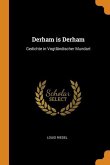 Derham Is Derham: Gedichte in Vogtländischer Mundart