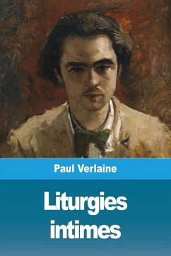 Liturgies intimes - Verlaine, Paul