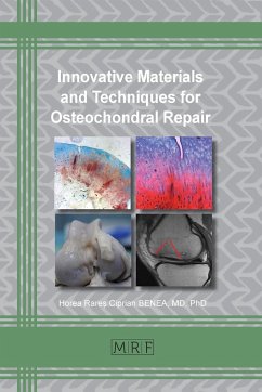 Innovative Materials and Techniques for Osteochondral Repair - Benea, Horea