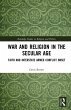 War and Religion in the Secular Age... - Bild 1