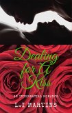 Dealing For A Kiss (Osicoxi Series) (eBook, ePUB)