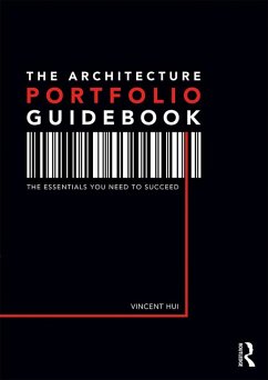 The Architecture Portfolio Guidebook (eBook, ePUB) - Hui, Vincent