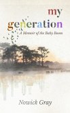 My Generation: A Memoir of the Baby Boom (eBook, ePUB)