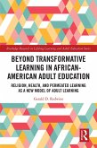 Beyond Transformative Learning in African-American Adult Education (eBook, PDF)