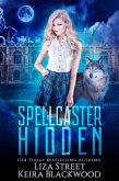 Spellcaster Hidden (Spellbound Shifters: Fates & Visions, #3) (eBook, ePUB)