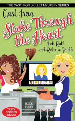 Cast Iron Stake Through the Heart (The Cast Iron Skillet Mystery Series, #4) (eBook, ePUB) - Rath, Jodi; Grubb, Rebecca