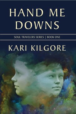 Cover Hand Me Downs (Soul Travelers, #1) (eBook, ePUB)