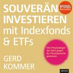 Souverän investieren mit Indexfonds und ETFs (MP3-Download)