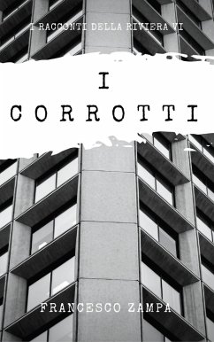 Cover I corrotti (I Racconti della Riviera, #6) (eBook, ePUB)