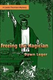 Freeing the Magician (eBook, ePUB)