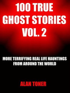 Cover 100 True Ghost Stories Vol. 2 (eBook, ePUB)