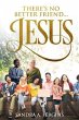 There's No Better Friend ...Jesus!... - Bild 1