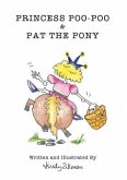 Princess Poo-Poo and Pat the Pony (eBook, ePUB) Princess Poo-Poo and Pat the Pony (eBook, ePUB)