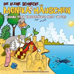 Die kleine Schnecke Monika Häuschen - Warum gehen Wasserläufer nicht unter? / Die kleine Schnecke, Monika Häuschen, Audio-CDs 56 - Naumann, Kati;Naumann, Kati