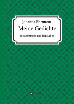 Meine Gedichte - Ehrmann, Johanna