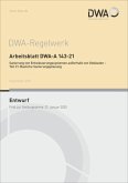 Arbeitsblatt DWA-A 143-21 Sanierung von Entwässerungssystemen außerhalb von Gebäuden - Teil 21: Bauliche Sanierungsplanung (Entwurf)