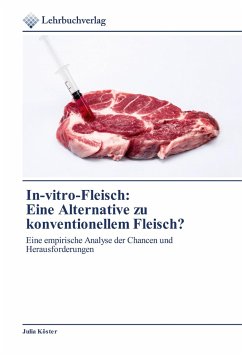 In-vitro-Fleisch:Eine Alternative zu konventionellem Fleisch? - Köster, Julia