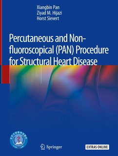 Percutaneous and Non-fluoroscopical (PAN) Procedure for Structural Heart Disease - Pan, Xiangbin;Hijazi, Ziyad M.;Sievert, Horst