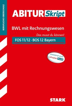 STARK AbiturSkript FOS/BOS Bayern - Betriebswirtschaftslehre mit Rechnungswesen 12. Klasse - Zirkenbach, Tino