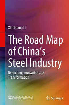 The Road Map of China's Steel Industry - Li, Xinchuang