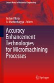 Accuracy Enhancement Technologies for Micromachining Processes