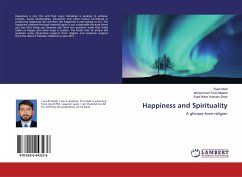 Happiness and Spirituality - Abidi, Syed;Majeed, Muhammad Tariq;Shah, Syed Nisar Hussain