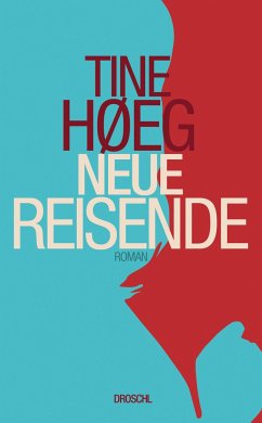 Neue Reisende - Høeg, Tine