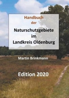 Naturschutzgebiete im Landkreis Oldenburg - Brinkmann, Martin