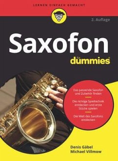 Saxofon für Dummies - Gäbel, Denis;Villmow, Michael