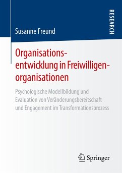 Organisationsentwicklung in Freiwilligenorganisationen - Freund, Susanne