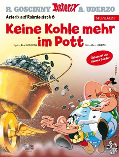 Asterix Mundart Ruhrdeutsch VI - Uderzo, Albert;Goscinny, René