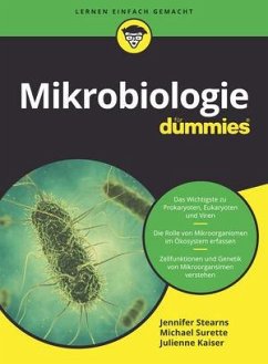 Mikrobiologie für Dummies - Stearns, Jennifer;Surette, Michael;Kaiser, Julienne C.