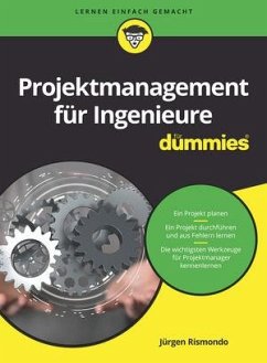 Projektmanagement für Ingenieure für Dummies - Rismondo, Jürgen