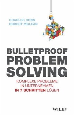 Bulletproof Problem Solving - Conn, Charles;McLean, Robert
