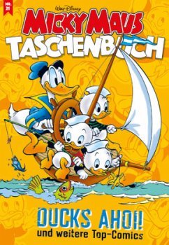 Ducks ahoi! und weitere Top-Comics / Micky Maus Taschenbuch Bd.21 - Disney, Walt