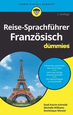 Reise-Sprachführer Französisch für Dummies - Schmidt, Dodi-Katrin;Williams, Michele;Wenzel, Dominique