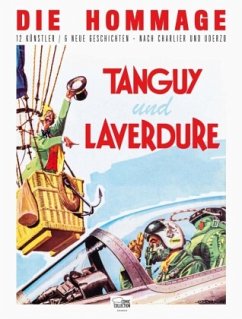 Tanguy und Laverdure - Die Hommage - Uderzo, Albert;Charlier, Jean-Michel;Jijé