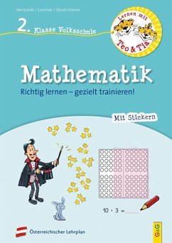 Lernen mit Teo und Tia Mathematik - 2. Klasse Volksschule - Benischek, Isabella;Summer, Anita;Zeindl-Steiner, Regina