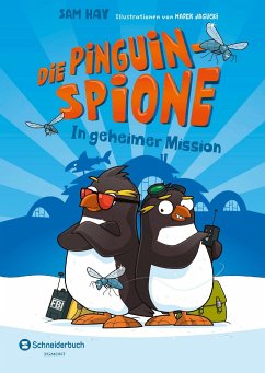 In geheimer Mission / Die Pinguin-Spione Bd.1 - Hay, Sam