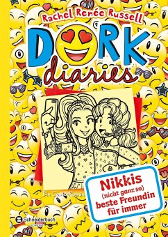 Nikkis (nicht ganz so) beste Freundin für immer / DORK Diaries Bd.14 - Russell, Rachel Renée