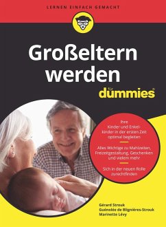 Großeltern für Dummies - Strouk, Gérard;Blignières-Strouk, Guénolée de;Lévy, Marinette