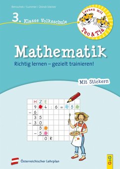 Lernen mit Teo und Tia Mathematik - 3. Klasse Volksschule - Benischek, Isabella;Summer, Anita;Zeindl-Steiner, Regina