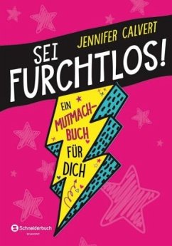 Sei furchtlos! - Calvert, Jennifer