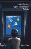Ayses verbotene Briefe Ayses verbotene Briefe
